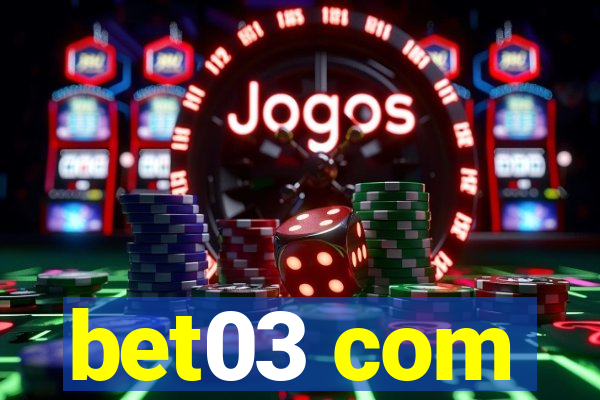 bet03 com